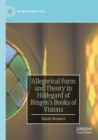 Allegorical Form and Theory in Hildegard of Bingen’s Books of Visions - Book