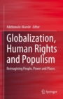 Globalization, Human Rights and Populism : Reimagining People, Power and Places - Book
