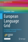 European Language Grid : A Language Technology Platform for Multilingual Europe - eBook