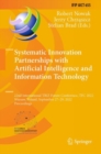 Systematic Innovation Partnerships with Artificial Intelligence and Information Technology : 22nd International TRIZ Future Conference, TFC 2022, Warsaw, Poland, September 27-29, 2022, Proceedings - Book