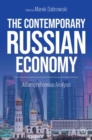The Contemporary Russian Economy : A Comprehensive Analysis - eBook