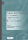 Humanistic Governance in Democratic Organizations : The Cooperative Difference - eBook