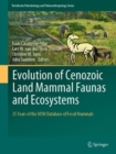 Evolution of Cenozoic Land Mammal Faunas and Ecosystems : 25 Years of the NOW Database of Fossil Mammals - eBook
