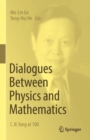 Dialogues Between Physics and Mathematics : C. N. Yang at 100 - eBook