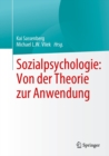 Sozialpsychologie: Von der Theorie zur Anwendung - eBook
