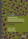 Transnational Employment Strain in a Global Health Pandemic : Migrant Farmworkers in Canada - eBook