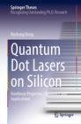 Quantum Dot Lasers on Silicon : Nonlinear Properties, Dynamics, and Applications - eBook