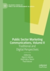 Public Sector Marketing Communications, Volume II : Traditional and Digital Perspectives - Book