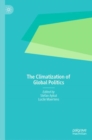 The Climatization of Global Politics - Book