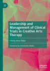 Leadership and Management of Clinical Trials in Creative Arts Therapy - eBook