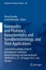 Nanooptics and Photonics, Nanochemistry and Nanobiotechnology, and Their Applications : Selected Proceedings of the IX International Conference Nanotechnology and Nanomaterials (NANO2021), 25–28 Augus - Book