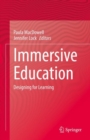 Immersive Education : Designing for Learning - Book