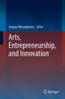 Arts, Entrepreneurship, and Innovation - Book