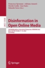 Disinformation in Open Online Media : 4th Multidisciplinary International Symposium, MISDOOM 2022, Boise, ID, USA, October 11-12, 2022, Proceedings - Book