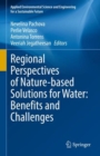 Regional Perspectives of Nature-based Solutions for Water: Benefits and Challenges - eBook