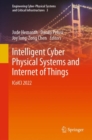 Intelligent Cyber Physical Systems and Internet of Things : ICoICI 2022 - eBook