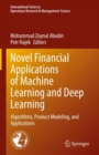 Novel Financial Applications of Machine Learning and Deep Learning : Algorithms, Product Modeling, and Applications - eBook