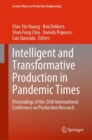 Intelligent and Transformative Production in Pandemic Times : Proceedings of the 26th International Conference on Production Research - Book