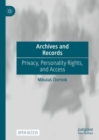 Archives and Records : Privacy, Personality Rights, and Access - eBook