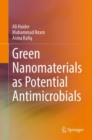 Green Nanomaterials as Potential Antimicrobials - eBook
