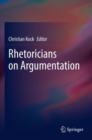 Rhetoricians on Argumentation - Book
