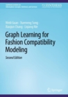 Graph Learning for Fashion Compatibility Modeling - Book