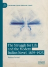 The Struggle for Life and the Modern Italian Novel, 1859-1925 - Book