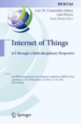 Internet of Things. IoT through a Multi-disciplinary Perspective : 5th IFIP International Cross-Domain Conference, IFIPIoT 2022, Amsterdam, The Netherlands, October 27-28, 2022, Proceedings - Book