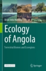 Ecology of Angola : Terrestrial Biomes and Ecoregions - Book