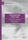 Assessing Hate Crime Laws : A Multidisciplinary Perspective - eBook
