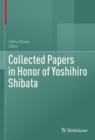 Collected Papers in Honor of Yoshihiro Shibata - Book