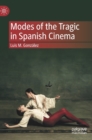Modes of the Tragic in Spanish Cinema - Book