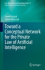 Toward a Conceptual Network for the Private Law of Artificial Intelligence - Book