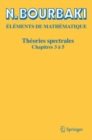 Theories spectrales : Chapitres 3 a 5 - eBook