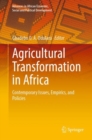 Agricultural Transformation in Africa : Contemporary Issues, Empirics, and Policies - Book
