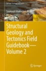 Structural Geology and Tectonics Field Guidebook—Volume 2 - Book