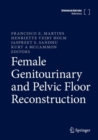 Female Genitourinary and Pelvic Floor Reconstruction - Book