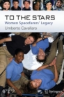To The Stars : Women Spacefarers' Legacy - eBook