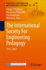 The International Society For Engineering Pedagogy : 1972-2022 - Book