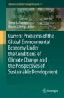 Current Problems of the Global Environmental Economy Under the Conditions of Climate Change and the Perspectives of Sustainable Development - eBook
