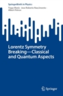 Lorentz Symmetry Breaking-Classical and Quantum Aspects - Book