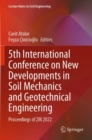 5th International Conference on New Developments in Soil Mechanics and Geotechnical Engineering : Proceedings of ZM 2022 - Book