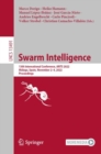 Swarm Intelligence : 13th International Conference, ANTS 2022, Malaga, Spain, November 2-4, 2022, Proceedings - Book
