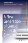 A New Generation of Cosmic Superstring Simulations - Book