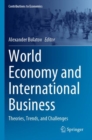 World Economy and International Business : Theories, Trends, and Challenges - Book
