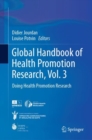 Global Handbook of Health Promotion Research, Vol. 3 : Doing Health Promotion Research - eBook
