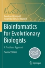Bioinformatics for Evolutionary Biologists : A Problems Approach - Book