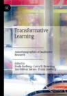 Transformative Learning : Autoethnographies of Qualitative Research - Book