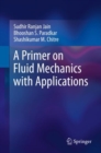A Primer on Fluid Mechanics with Applications - eBook