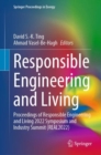 Responsible Engineering and Living : Proceedings of Responsible Engineering and Living 2022 Symposium and Industry Summit (REAL2022) - eBook